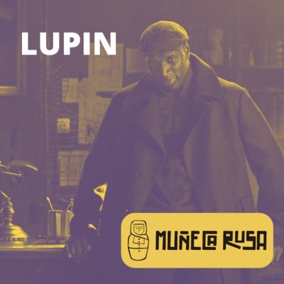 Lupin en Muñeca Rusa